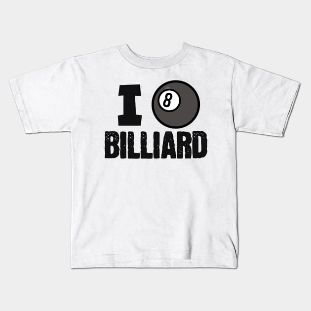 I love billiard ball Kids T-Shirt by maxcode